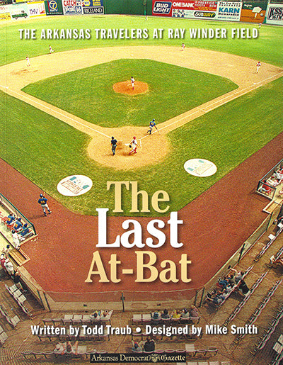 The Last At-Bat: The Arkansas Travelers At Ray Winder Field